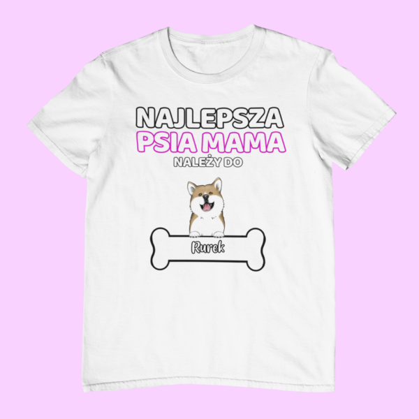 Koszulka Najlepsza Psia Mama – Personalizowana - obrazek 2